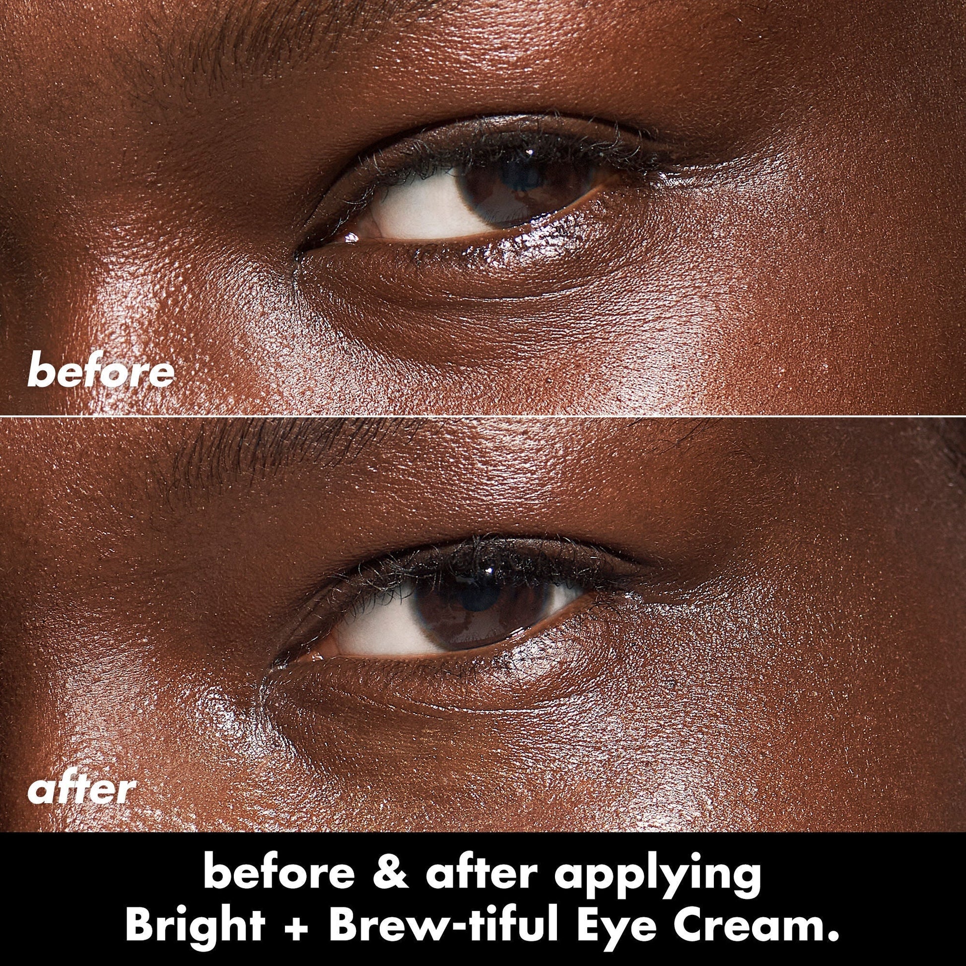 bright-brew-tiful-eye-cream-h9 0226_BBEC_Eye_BA_Diptych_607e3ec2-f0e1-4365-9b28-17574d841250.jpg