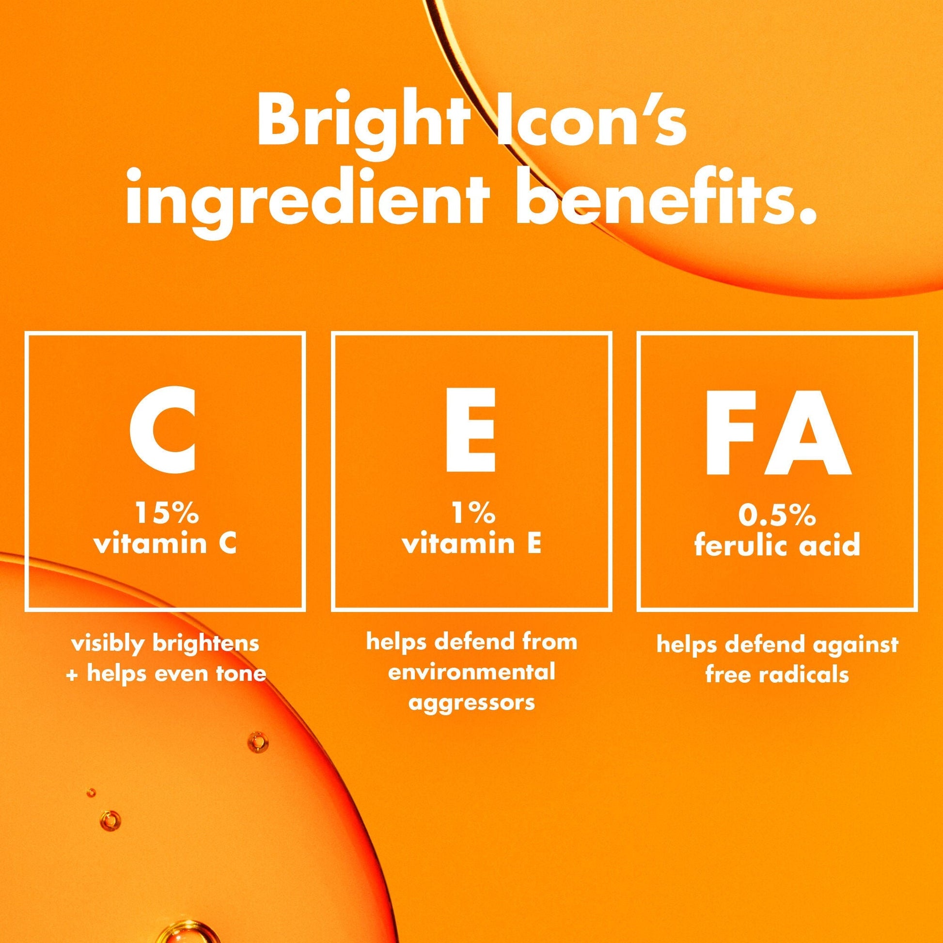 bright-icon-vitamin-c-e-ferulic-serum-k7 0226_EDU_BrightIconVitC_Ingredients_bb3d7675-d493-419e-800a-915965ba99df.jpg