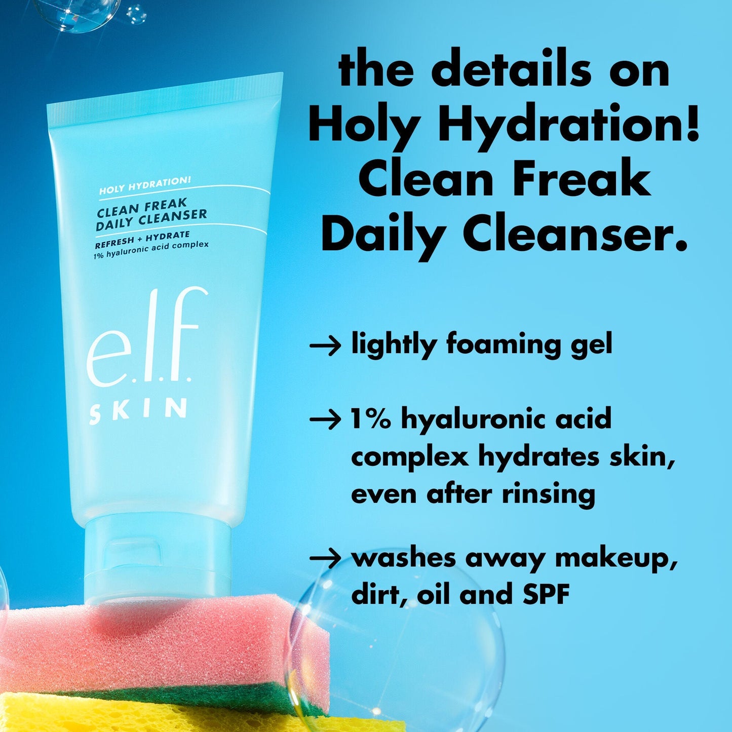 holy-hydration-clean-freak-daily-cleanser-b1 0226_EDU_HHCleanFreak_Details_eab7803d-bc28-47f0-a7b8-bc2b00e3b25d.jpg