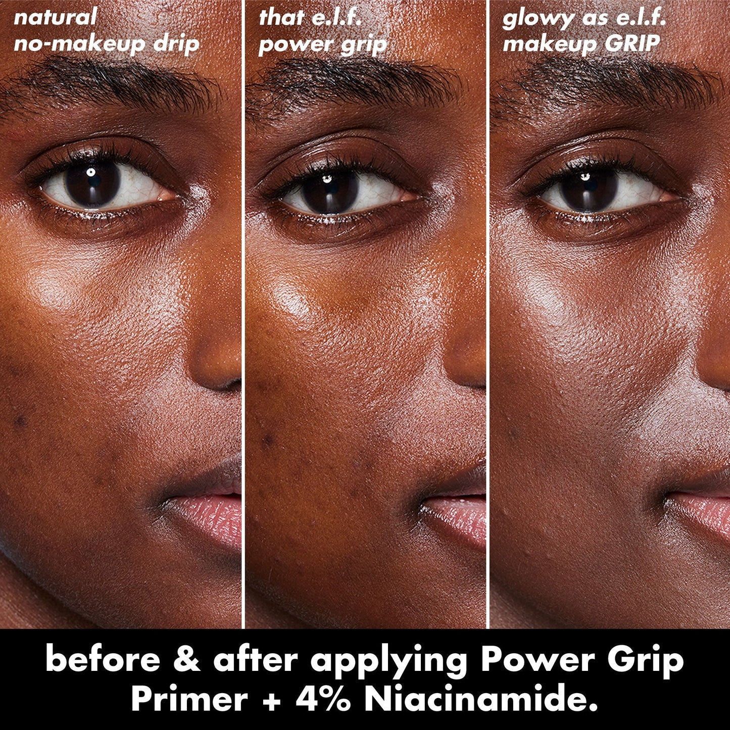 power-grip-primer-4-niacinamide-x4 0226_EDU_PowerGripPrimerNiacinamide_BA_Triptych1.jpg