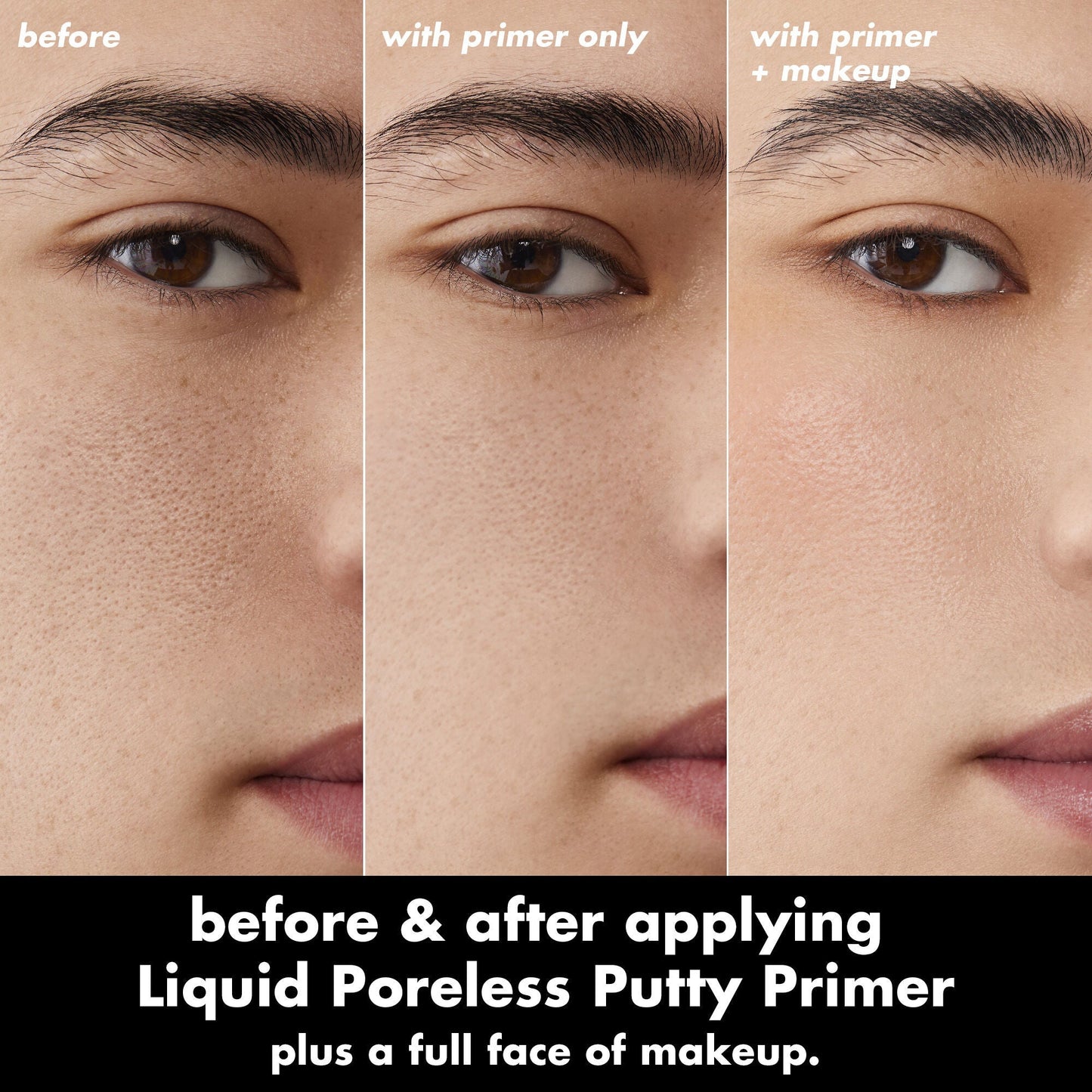 liquid-poreless-putty-primer-w7 0326_EDU_LiquidPorelessPuttyPrimer_BA_TRIPTYCH_Patrick.jpg