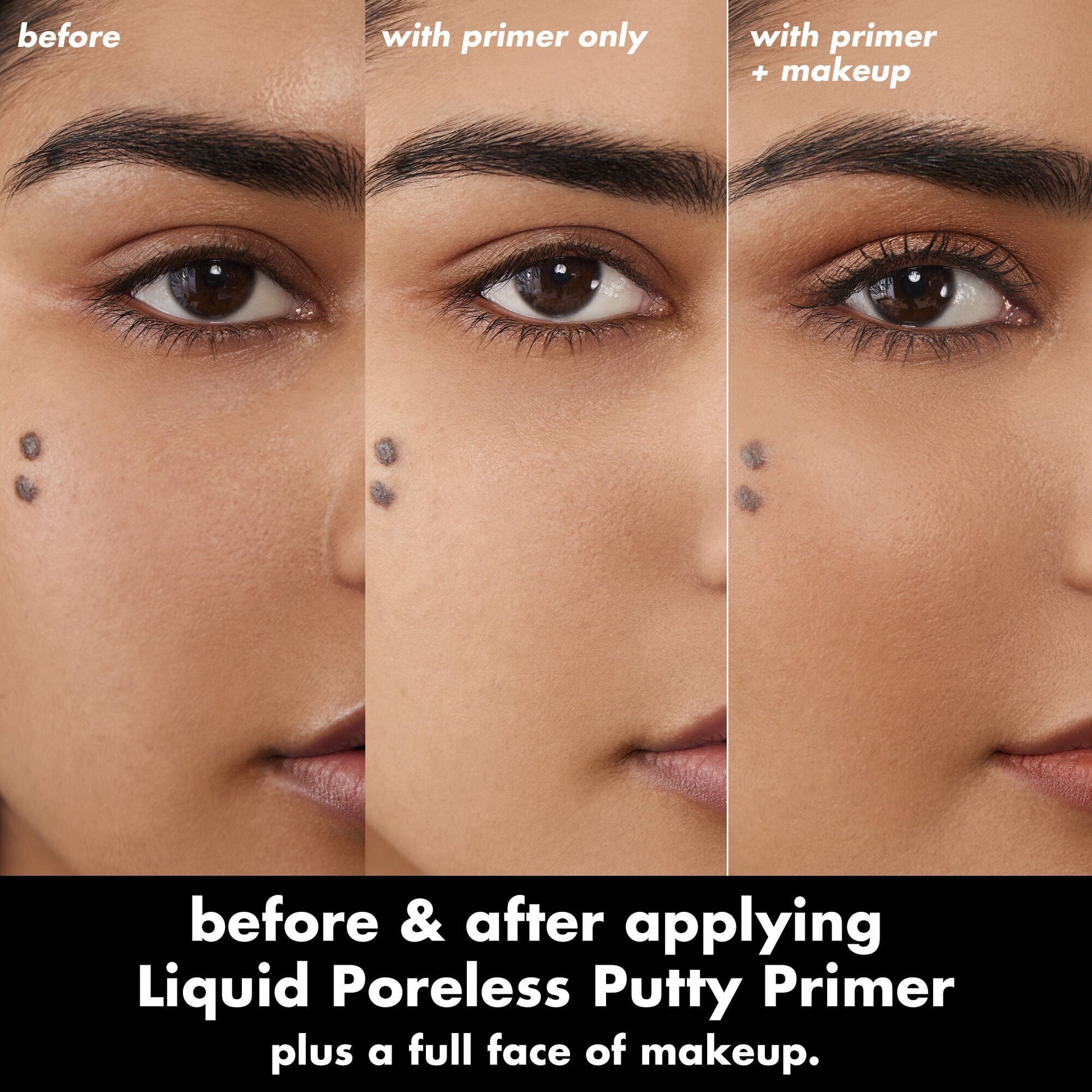 liquid-poreless-putty-primer-w7 0326_EDU_LiquidPorelessPuttyPrimer_BA_TRIPTYCH_Sanzeda.jpg