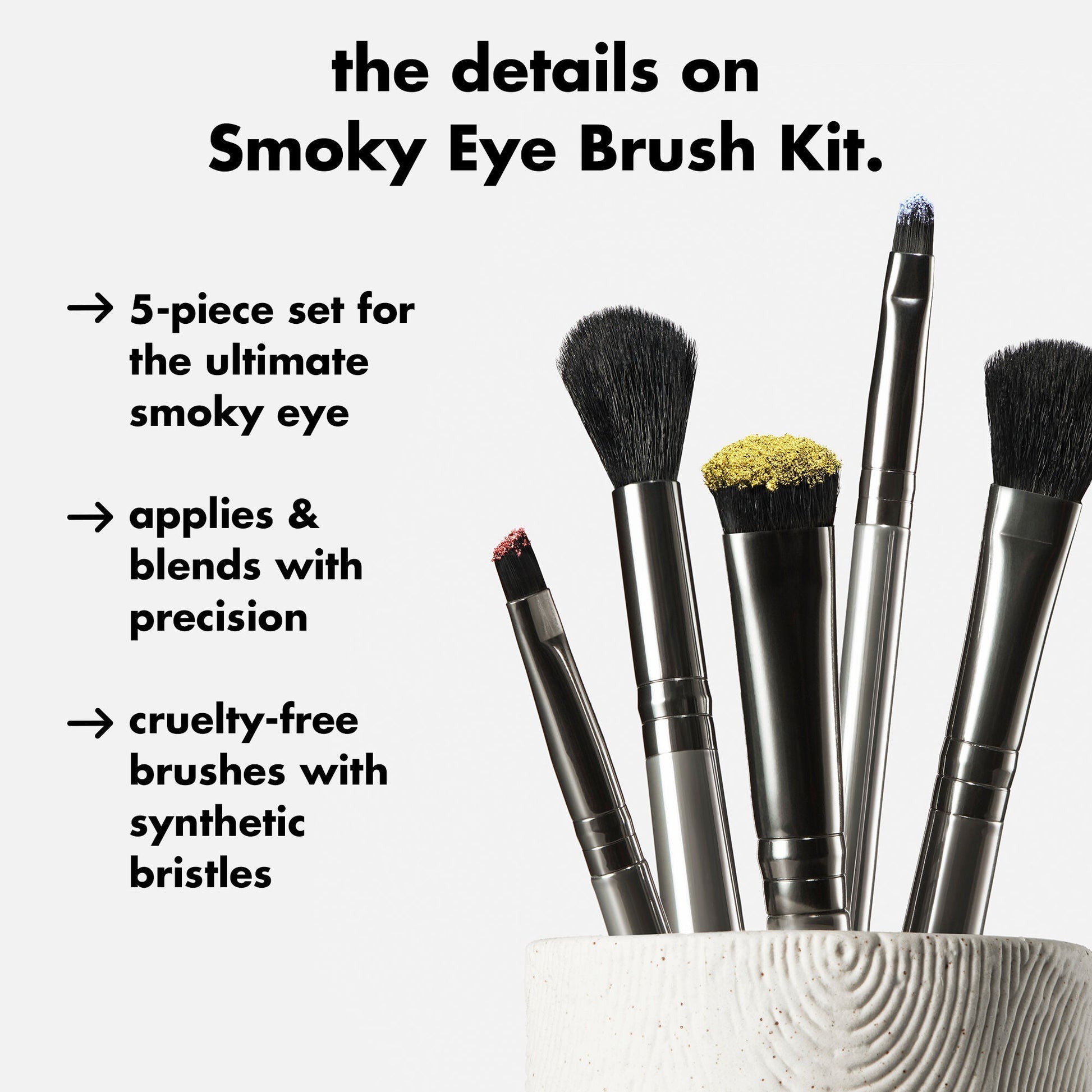 smoky-eye-brush-kit-h0 0426_EDU_SmokyEyeBrushKit_Details.jpg